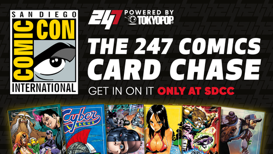 247 Comics Card Chase: Collect All 6 Cards at SDCC 2026 for a Shot at the Grand Prize