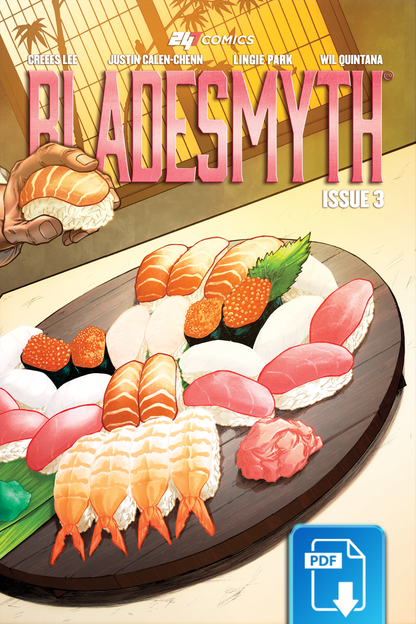 Bladesmyth Issue #3 digital comic book cover by 247 Comics, with sushi, illustrated by Creees Lee, colors by Wil Quintana, written by Linnie Park and Justin Calen-Chenn