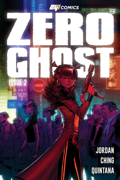 Zero Ghost Issue #2 standard edition comic book cover by 247 Comics, featuring girl with gun, illustrated by Brian Ching, colors by Wil Quintana, written by Justin Jordan