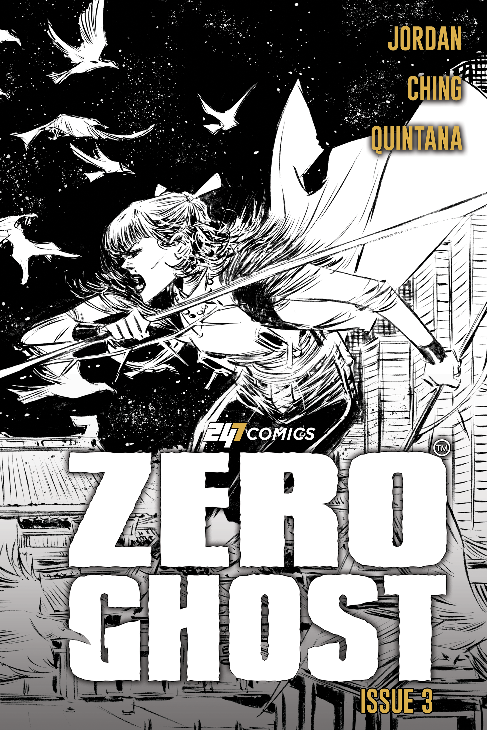 Zero Ghost Issue #3 artist edition comic book cover by 247 Comics, featuring a character holding a weapon and birds in the background, illustrated by Brian Ching, colors by Wil Quintana, written by Justin Jordan